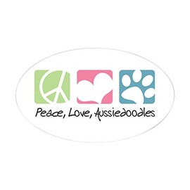CafePress Peace, Love, Aussiedoodles Oval Car Bumper Sticker