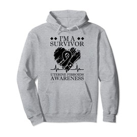 I'm A Survivor Uterine Fibroids Awareness Endometriosis Pullover Hoodie