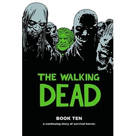 The Walking Dead Book 10 (Walking Dead, 10)