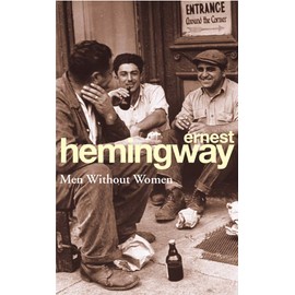 Men Without Women: Ernest Hemingway (Arrow Classic S)