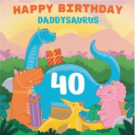 Hunts England - Daddy 40th Birthday Dinosaur Party Card - Happy Birthday - Daddysaurus - 40 - Imagination Collection