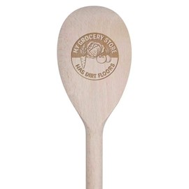 30cm 'My Grocery Store Has Dirt Floors' Wooden Cooking Spoon (SO00025621)