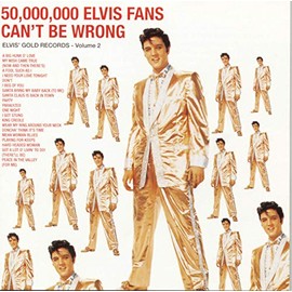 50,000,000 Elvis Fans Can't Be Wrong: Elvis' Gold Records, Vol. 2