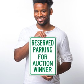 Reserved Parking for Auction Winner Sign, 10x14 Inches, Rust Free .040 Aluminum, Fade Resistant, Made in USA
