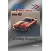Ford Mustang Boss 429: Racing Royalty