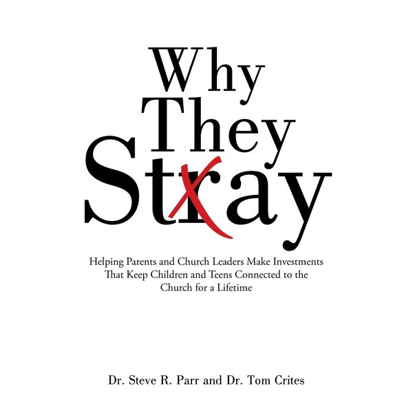 Why They Stay: Helping Parents and Church Leaders Make Investments