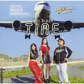 TIME - またいつか、僕らの全てが君に届きますように -