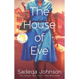 The House of Eve: Totally heartbreaking and unputdownable historical fiction