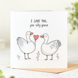 Beau Willows I Love You Silly Goose - Valentine's Day Card for Girlfriend, Boyfriend, Husband, Wife - Cute Love Heart Card for Partner - Wedding Anniversary Card