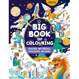 Big Book of Colouring for Boys: For Children Ages 4+ (Big Books of Colouring (Ages 4+))