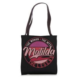 Matilda the Lady of Myth the Legend Tote Bag