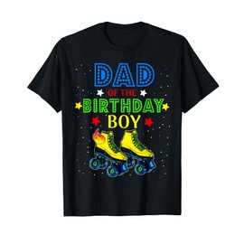 Dad Birthday Rolling Skate Birthday Family Party T-Shirt