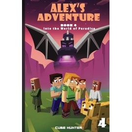 Alex's Adventure Book 4: Into the World of Paradise