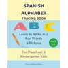 Spanish Alphabet Tracing Book: Learn to Write A–Z with Fun