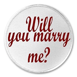 Will You Marry Me? - 3" Circle Sew/Iron On Patch Romantic Marriage Wed Love