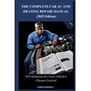 THE COMPLETE CAR AC AND HEATING REPAIR MANUAL (2025 Edition):