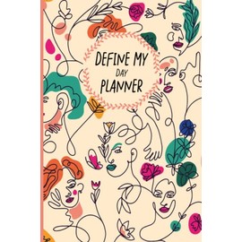 The Big Define My Day Planner 2022 : Daily goal setting planner with Gratitude Journal: Daily schedule: To- do checklist, Menu and NotesHabit Tracker Affirmations Paperback