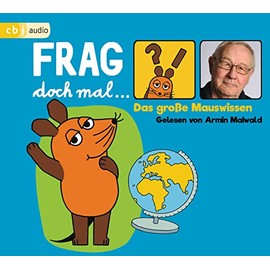 Frag doch mal … die Maus! Das große Mauswissen