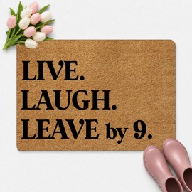Humorous Rubber Welcome Mat for Entryway - 23.6x15.7 Inch Non-Slip Funny Doormat with 'Live Laugh Leave by 9' Message - Indoor/Outdoor Use