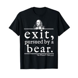 Exit Pursued by Bear Shakespeare Shirt Stage Director Gift T-Shirt