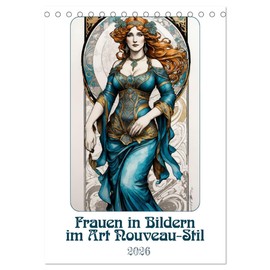 Frauen in Bildern im Art Nouveau-Stil (Tischkalender 2026 DIN A5 hoch), CALVENDO Monatskalender