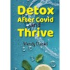 Detox After Covid and Thrive