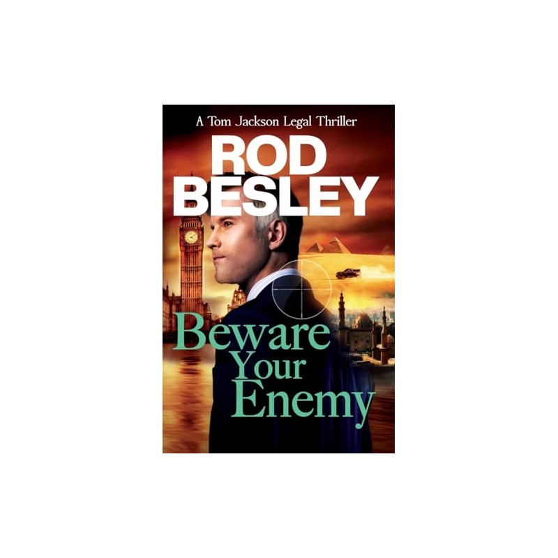 Beware Your Enemy: A Tom Jackson Legal Thriller Book 2