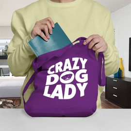 Crazy Dog Lady Tote Bag - Gifts for Women Dog Lovers Owners - Reusable Shopper Shoulder Tote Bags for Groceries, Gift bags, Book Bag, Travel Bag - 100% Cotton Cloth Fabric Available in 6 Colours