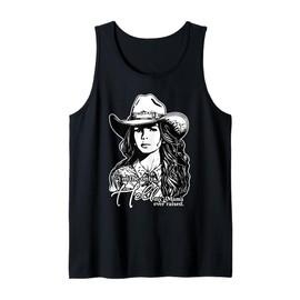 I'm the only Hell my Mama ever raised, cowgirl Tank Top