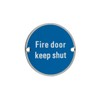IRONZONE SGN010SSS Fire Door Keep Shut Signage - 76mm Diameter,