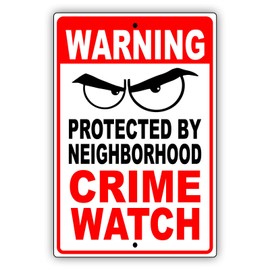 Afterprints Warning Protected by Neighborhood Crime Watch Unique Novelty Caution Warning Notice Aluminum Metal Sign 12"x18"