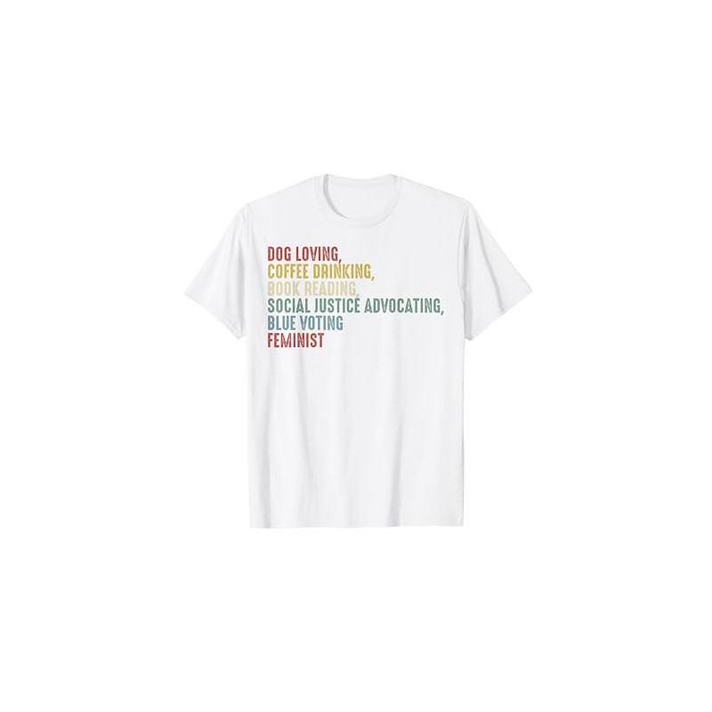 Dog Loving Coffee Drinking Book Reading Social Justice T-Shirt