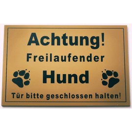 Warning Sign "Achtung Freilaufender Hund, Tür geschlossen halten" Sign, Dog Sign, Gold (15 x 10 cm, 4 Holes Corner)