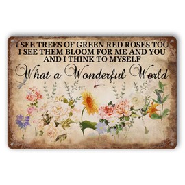 Flower Tin Sign Vintage Garden Metal Signs, And I Think To Myself What A Wonderful World Flowers Tin Sign I See Trees Of Green Red Roses Too Wall Art Roses Sign Wall Decor 8x12 Inch