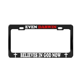 EVEN DARWIN BELIVES #1 TAG LICENSE PLATE FRAME CAR ACCESSORIES BLACK STEEL