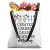 Created Chosen Called Daughter of King Bible Verse Christian Tote