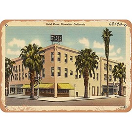 7 x 10 METAL SIGN - California Postcard - Hotel Plaza, Riverside, California - Vintage Rusty Look