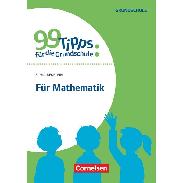 99 Tipps für die Grundschule: Für Mathematik - Buch