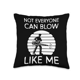 Not Everyone Can Blow Like Me Autumn Leaf Blower Throw Pillow