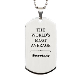 LANKEST Engraved Silver Dog Tag for the Most Dedicated Secretary Ever Gifts for Administrative Professionals Day Birthday or Christmas