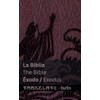 La Biblia (Éxodo) / The Bible (Exodus): Tranzlaty Español English