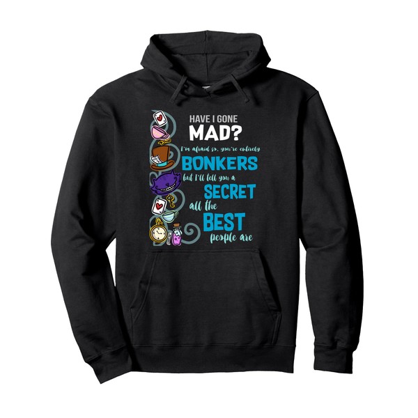 Bin ich verrückt werden als Hatter Wonderland Quote Pullover Hoodie