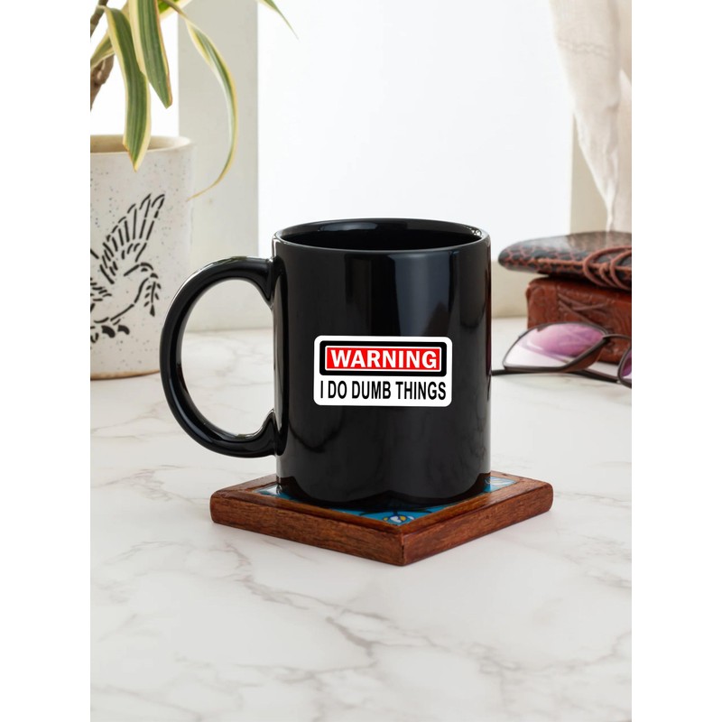Warning I Do Dumb Things, 2.5 Inch - Funny Hard