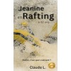 Jeanine en rafting à 82 ans: C'est quoi vieillir?