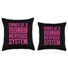 POTS Syndrome Owner Of A Useless Nervous System Throw Pillow