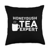 Tea Expert Honeybush Tea Lover Throw Pillow