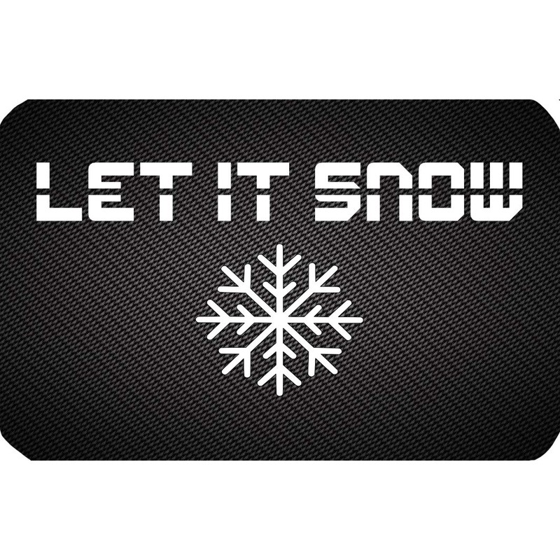"Let It Snow" or "Pull It Through" or "Finally Weekend"