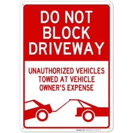 Do Not Block Driveway Sign, Unauthorized Vehicles Will Be Towed Sign, 10x14 Rust Free Aluminum, Weather/Fade Resistant, Easy Mounting, Indoor/Outdoor Use, Made in USA by Sigo Signs