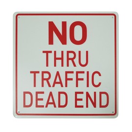 BTHUKO No Thru Traffic, Dead End Red Dead Traffic Signs End Sign Road No Outlet Thru Not a Through Street Emergency Evacuation Cars Sign 12X12 Inch