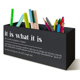 UNCDLV Funny Office Black Desk Pen Holder, It Is What It Is Funny Gifts for Coworkers Funny Signs Wooden Pencil Holder Decor for Office Bathroom Shelves Boos Desk Accessories